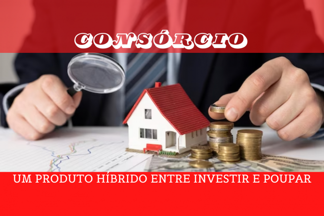 Consórcio – Poupar_Investir (2)